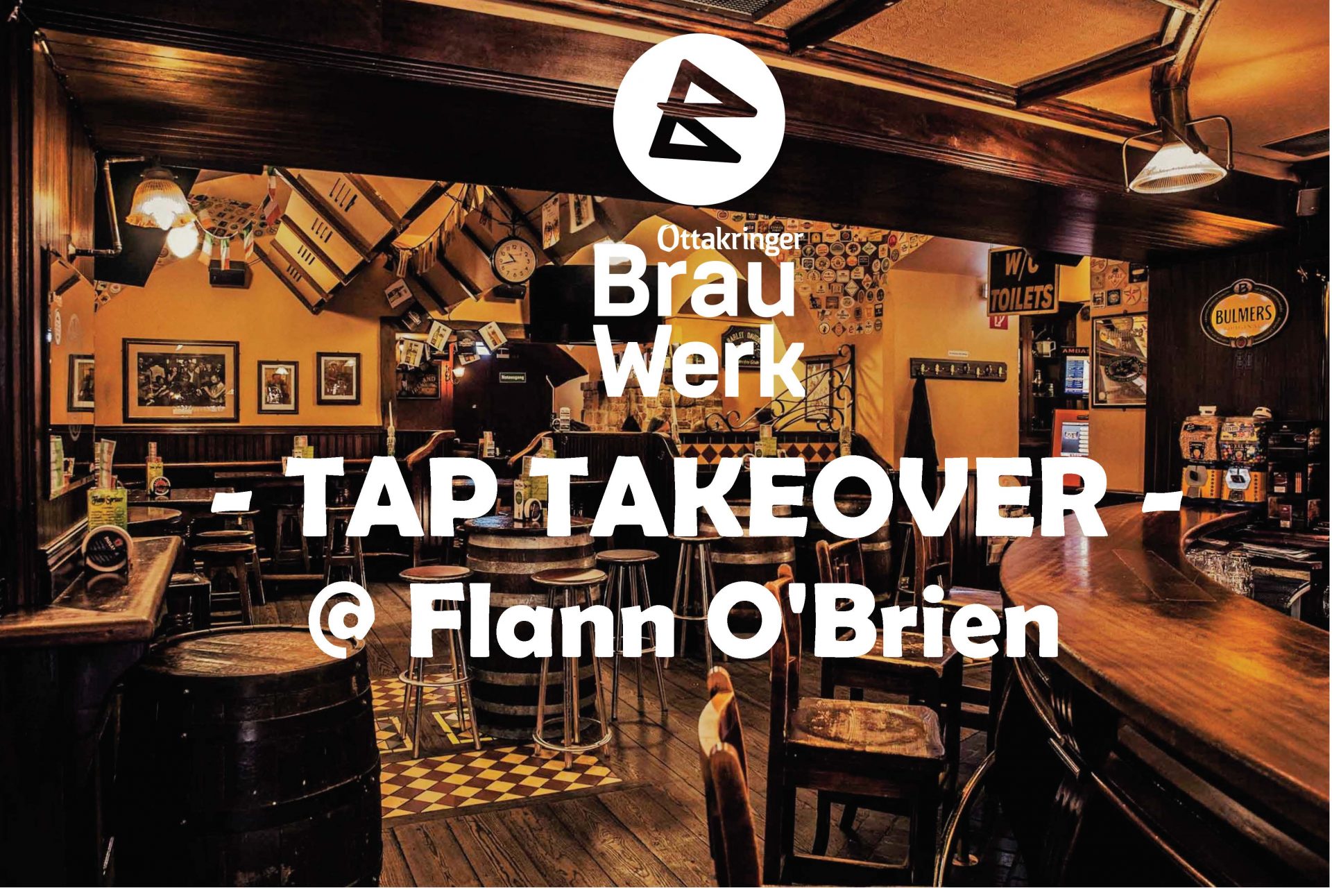 TAP TAKEOVER @ Flann O'Brien TAP TAKEOVER @ Flann O'Brien